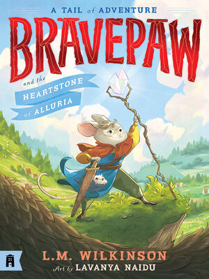 cover image of Bravepaw and the Heartstone of Alluria